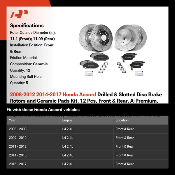2008-2012 2014-2017 Honda Accord Drilled & Slotted Disc Brake Rotors and Ceramic Pads Kit, 12 Pcs, Front & Rear, A-Premium, APBRPS206