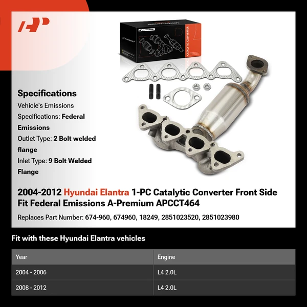2004-2012 Hyundai Elantra 1-PC Catalytic Converter Front Side Fit Federal Emissions A-Premium APCCT464