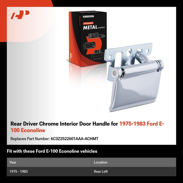 Rear Driver Chrome Interior Door Handle for 1975-1983 Ford E-100 Econoline