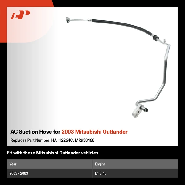 AC Suction Hose for 2003 Mitsubishi Outlander