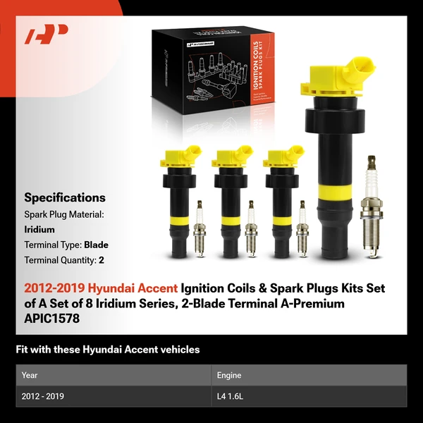 2012-2019 Hyundai Accent Ignition Coils & Spark Plugs Kits Set of A Set of 8 Iridium Series, 2-Blade Terminal A-Premium APIC1578