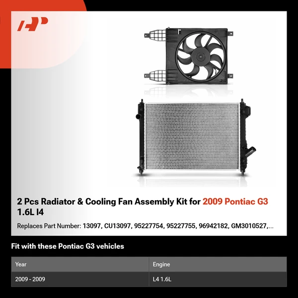 2 Pcs Radiator & Cooling Fan Assembly Kit for 2009 Pontiac G3 1.6L l4
