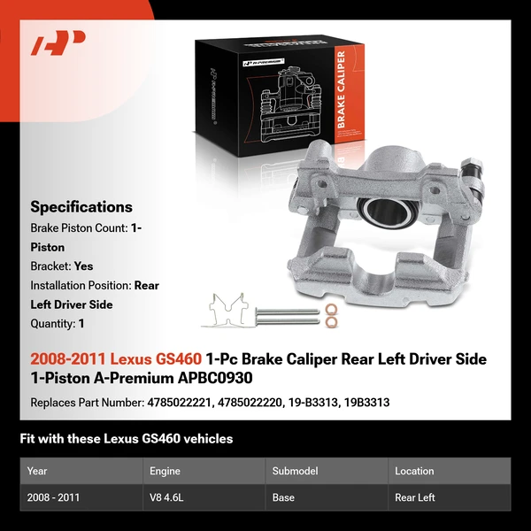 2008-2011 Lexus GS460 1-Pc Brake Caliper Rear Left Driver Side 1-Piston A-Premium APBC0930
