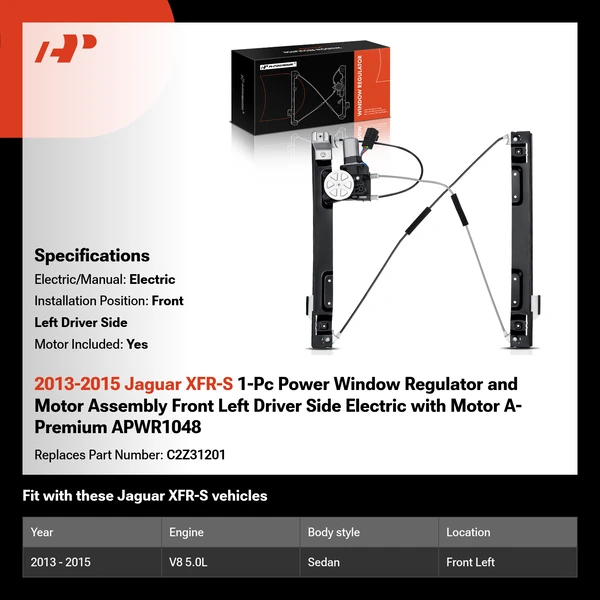 2013-2015 Jaguar XFR-S 1-Pc Power Window Regulator and Motor Assembly Front Left Driver Side Electric with Motor A-Premium APWR1048