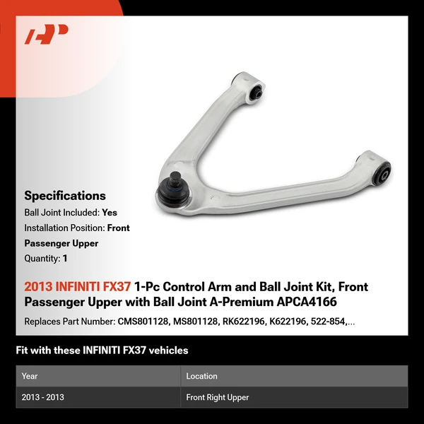2013 INFINITI FX37 1-Pc Control Arm and Ball Joint Kit, Front Passenger Upper with Ball Joint A-Premium APCA4166