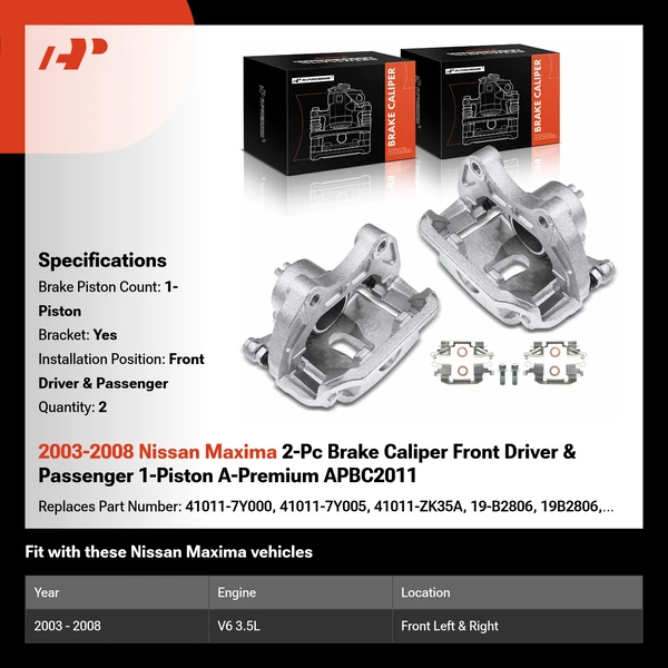2003-2008 Nissan Maxima 2-Pc Brake Caliper Front Driver & Passenger 1-Piston A-Premium APBC2011