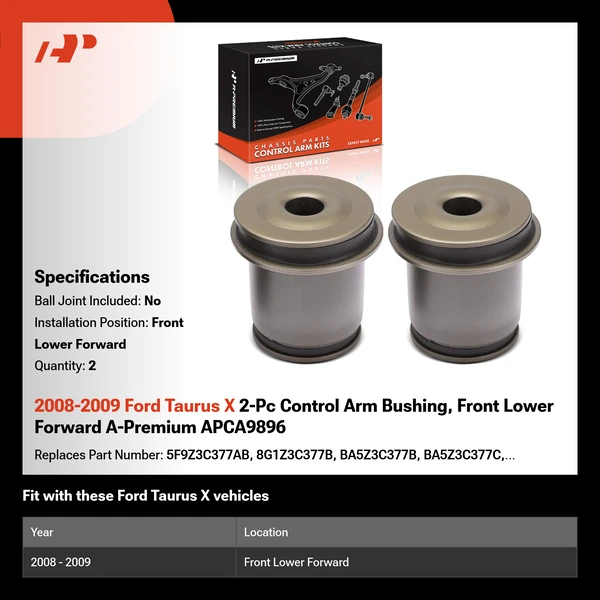 2008-2009 Ford Taurus X 2-Pc Control Arm Bushing, Front Lower Forward A-Premium APCA9896