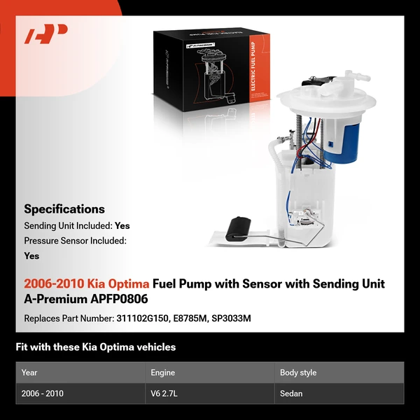 2006-2010 Kia Optima Fuel Pump with Sensor with Sending Unit A-Premium APFP0806
