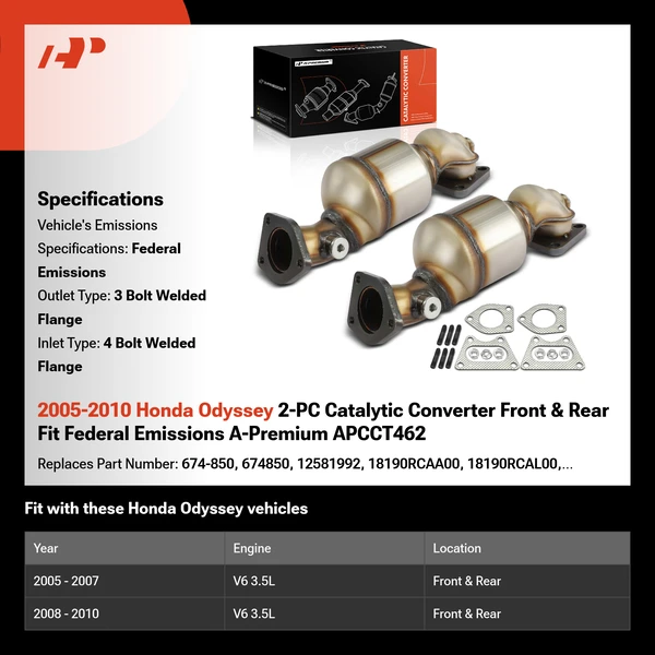 2005-2010 Honda Odyssey 2-PC Catalytic Converter Front & Rear Fit Federal Emissions A-Premium APCCT462