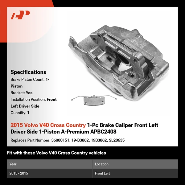2015 Volvo V40 Cross Country 1-Pc Brake Caliper Front Left Driver Side 1-Piston A-Premium APBC2408