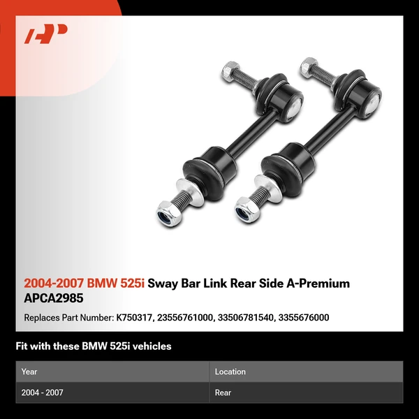 2004-2007 BMW 525i Sway Bar Link Rear Side A-Premium APCA2985