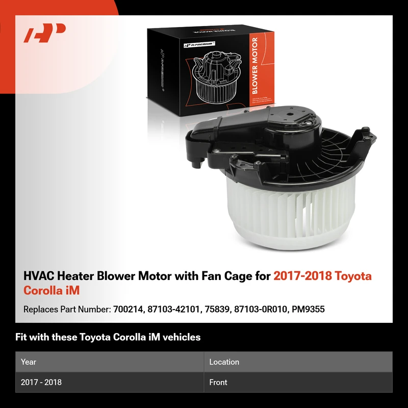 HVAC Heater Blower Motor with Fan Cage for 2017-2018 Toyota Corolla iM