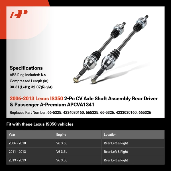 2006-2013 Lexus IS350 2-Pc CV Axle Shaft Assembly Rear Driver & Passenger A-Premium APCVA1341