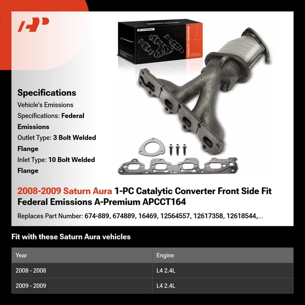 2008-2009 Saturn Aura 1-PC Catalytic Converter Front Side Fit Federal Emissions A-Premium APCCT164