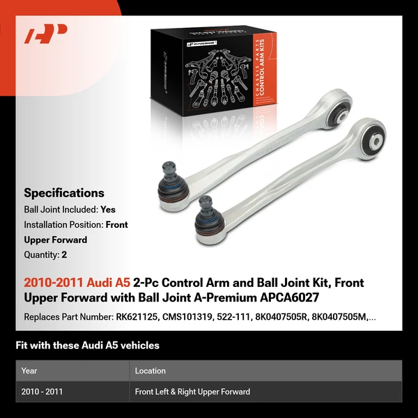 2010-2011 Audi A5 2-Pc Control Arm and Ball Joint Kit, Front Upper Forward with Ball Joint A-Premium APCA6027