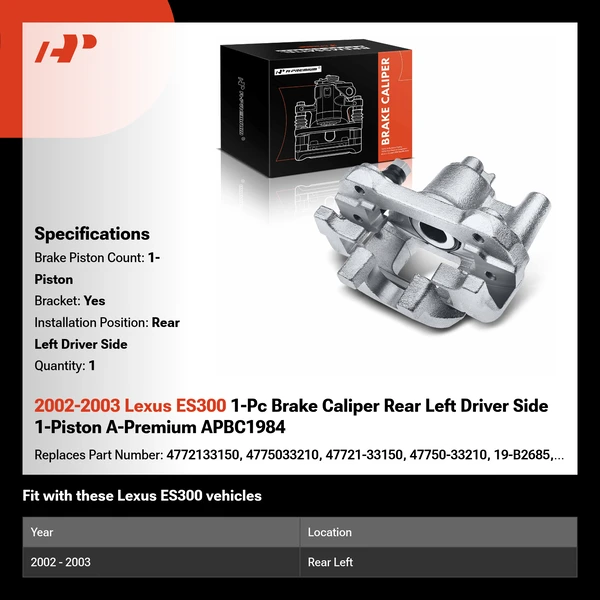 2002-2003 Lexus ES300 1-Pc Brake Caliper Rear Left Driver Side 1-Piston A-Premium APBC1984