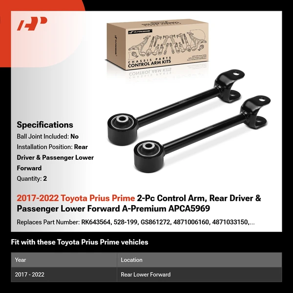2017-2022 Toyota Prius Prime 2-Pc Control Arm, Rear Driver & Passenger Lower Forward A-Premium APCA5969