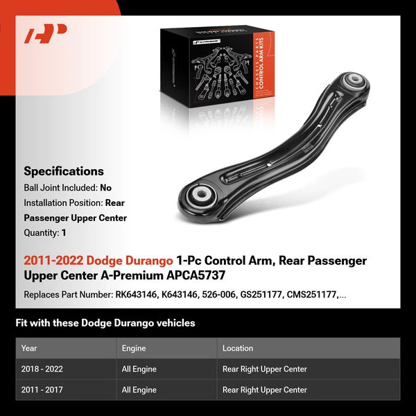 2011-2022 Dodge Durango 1-Pc Control Arm, Rear Passenger Upper Center A-Premium APCA5737