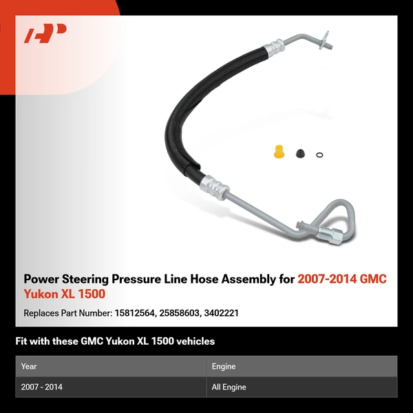 Power Steering Pressure Line Hose Assembly for 2007-2014 GMC Yukon XL 1500