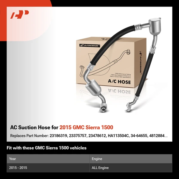AC Suction Hose for 2015 GMC Sierra 1500