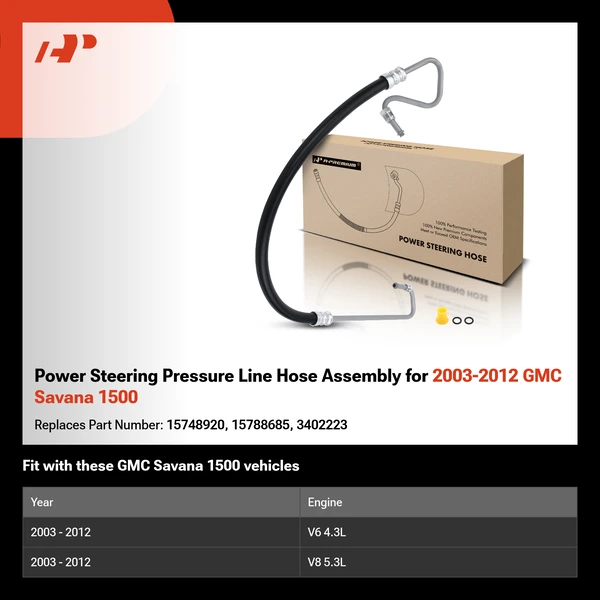 Power Steering Pressure Line Hose Assembly for 2003-2012 GMC Savana 1500