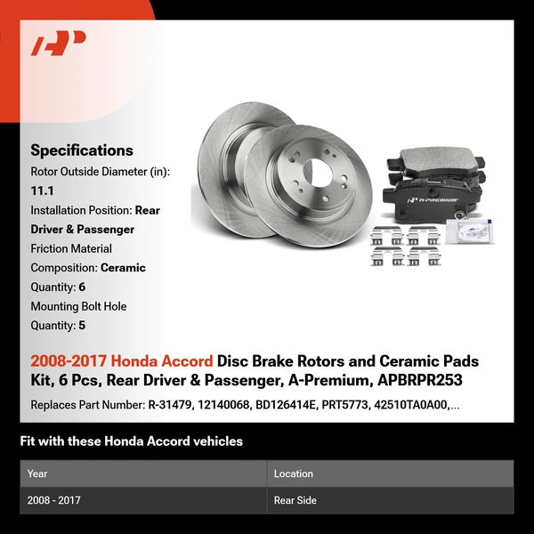 2008-2017 Honda Accord Disc Brake Rotors and Ceramic Pads Kit, 6 Pcs, Rear Driver & Passenger, A-Premium, APBRPR253