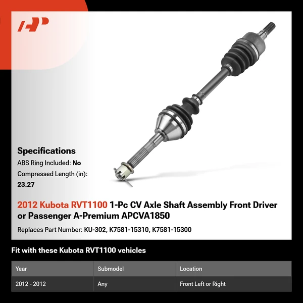 2012 Kubota RVT1100 1-Pc CV Axle Shaft Assembly Front Driver or Passenger A-Premium APCVA1850