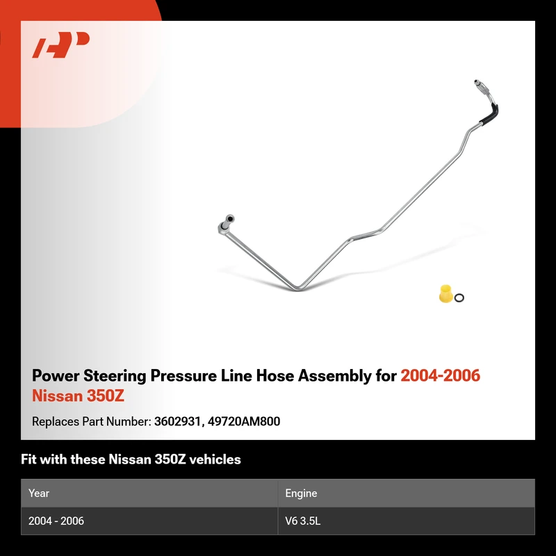 Power Steering Pressure Line Hose Assembly for 2004-2006 Nissan 350Z