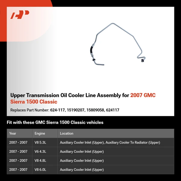 Upper Transmission Oil Cooler Line Assembly for 2007 GMC Sierra 1500 Classic