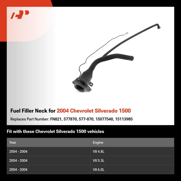 Fuel Filler Neck for 2004 Chevrolet Silverado 1500