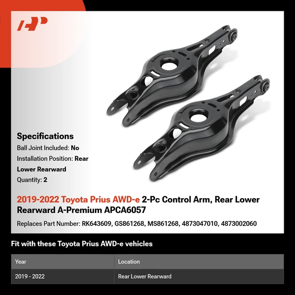 2019-2022 Toyota Prius AWD-e 2-Pc Control Arm, Rear Lower Rearward A-Premium APCA6057