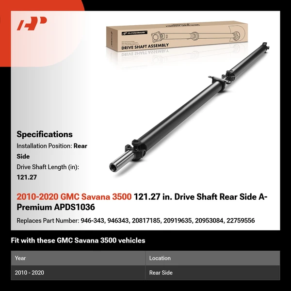 2010-2020 GMC Savana 3500 121.27 in. Drive Shaft Rear Side A-Premium APDS1036
