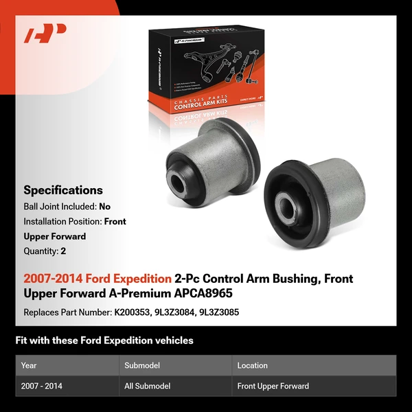 2007-2014 Ford Expedition 2-Pc Control Arm Bushing, Front Upper Forward A-Premium APCA8965