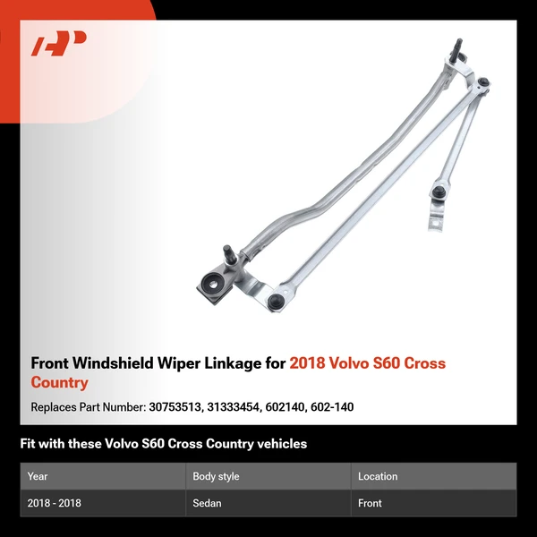 Front Windshield Wiper Linkage for 2018 Volvo S60 Cross Country