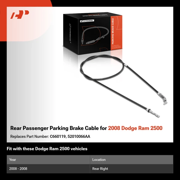 Rear Passenger Parking Brake Cable for 2008 Dodge Ram 2500