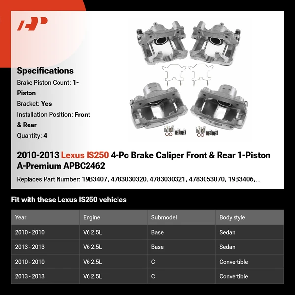 2010-2013 Lexus IS250 4-Pc Brake Caliper Front & Rear 1-Piston A-Premium APBC2462
