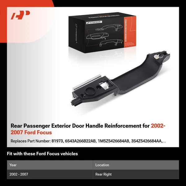 Rear Passenger Exterior Door Handle Reinforcement for 2002-2007 Ford Focus