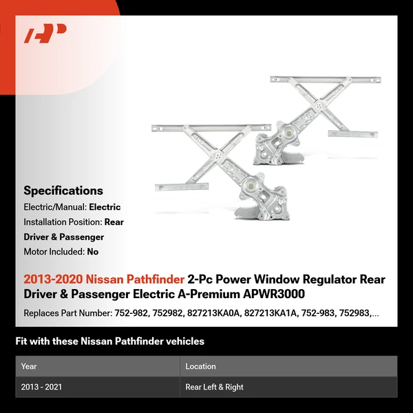 2013-2020 Nissan Pathfinder 2-Pc Power Window Regulator Rear Driver & Passenger Electric A-Premium APWR3000