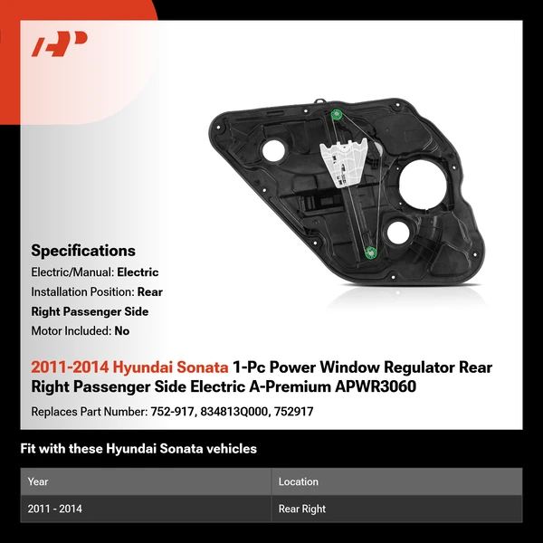 2011-2014 Hyundai Sonata 1-Pc Power Window Regulator Rear Right Passenger Side Electric A-Premium APWR3060