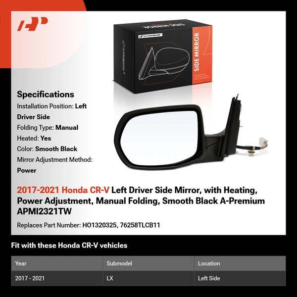 2017-2021 Honda CR-V Left Driver Side Mirror, with Heating, Power Adjustment, Manual Folding, Smooth Black A-Premium APMI2321TW