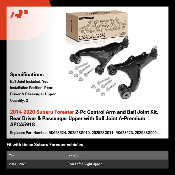 2014-2020 Subaru Forester 2-Pc Control Arm and Ball Joint Kit, Rear Driver & Passenger Upper with Ball Joint A-Premium APCA5918