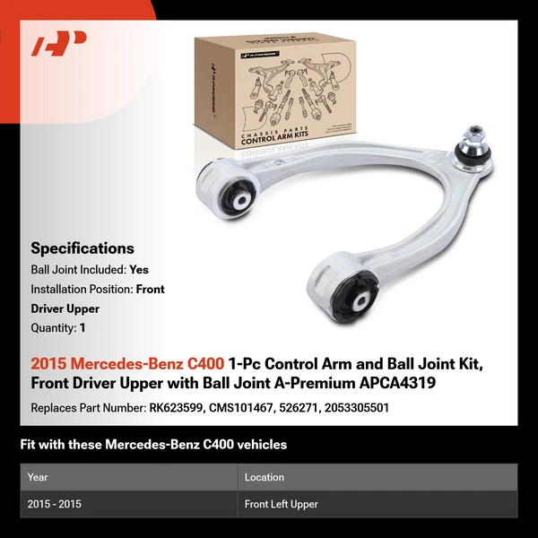2015 Mercedes-Benz C400 1-Pc Control Arm and Ball Joint Kit, Front Driver Upper with Ball Joint A-Premium APCA4319