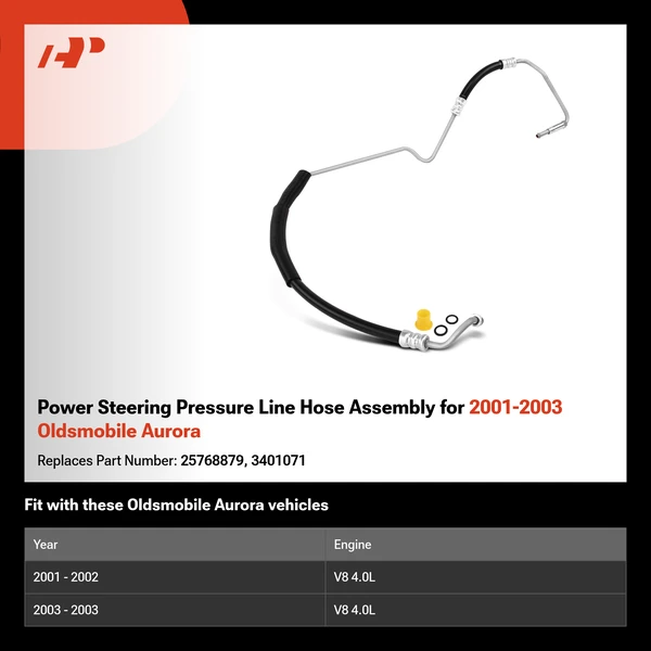 Power Steering Pressure Line Hose Assembly for 2001-2003 Oldsmobile Aurora
