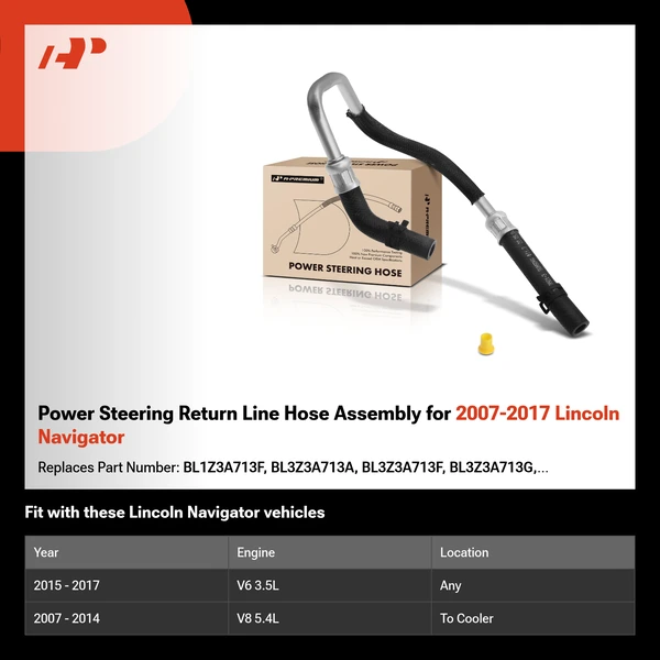 Power Steering Return Line Hose Assembly for 2007-2017 Lincoln Navigator