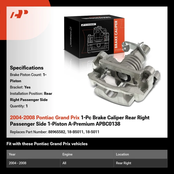 2004-2008 Pontiac Grand Prix 1-Pc Brake Caliper Rear Right Passenger Side 1-Piston A-Premium APBC0138