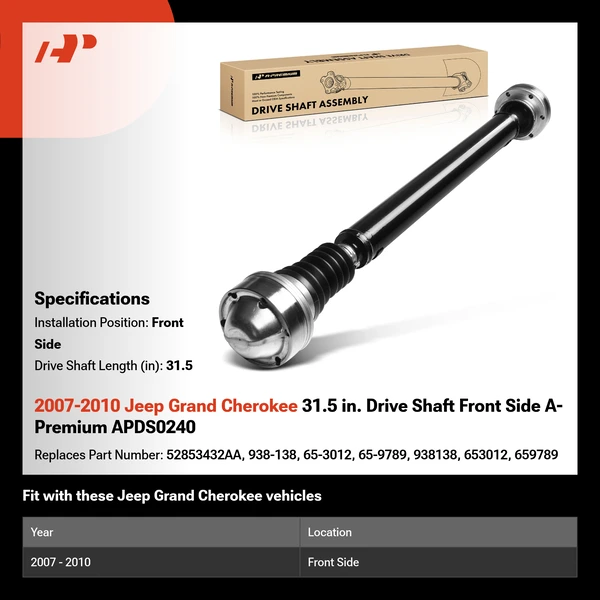 2007-2010 Jeep Grand Cherokee 31.5 in. Drive Shaft Front Side A-Premium APDS0240