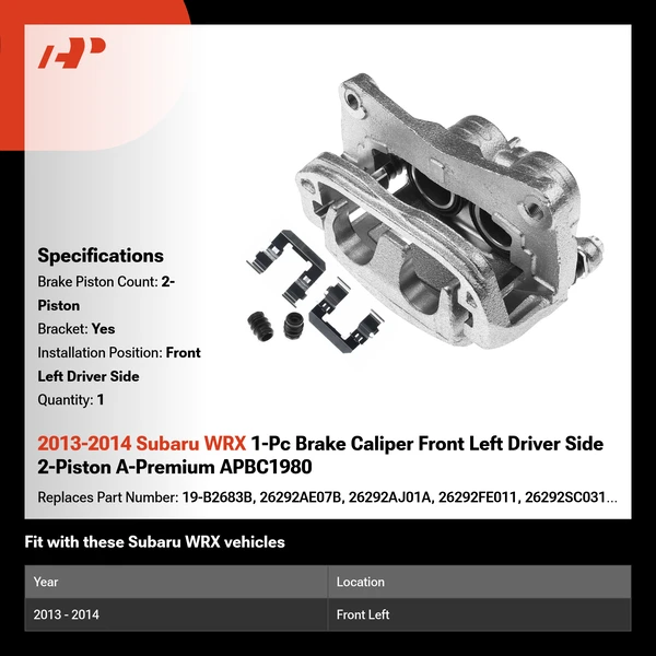 2013-2014 Subaru WRX 1-Pc Brake Caliper Front Left Driver Side 2-Piston A-Premium APBC1980