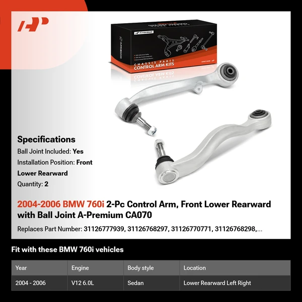 2004-2006 BMW 760i 2-Pc Control Arm, Front Lower Rearward with Ball Joint A-Premium CA070