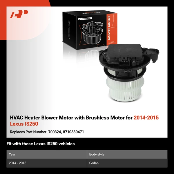 HVAC Heater Blower Motor with Brushless Motor for 2014-2015 Lexus IS250
