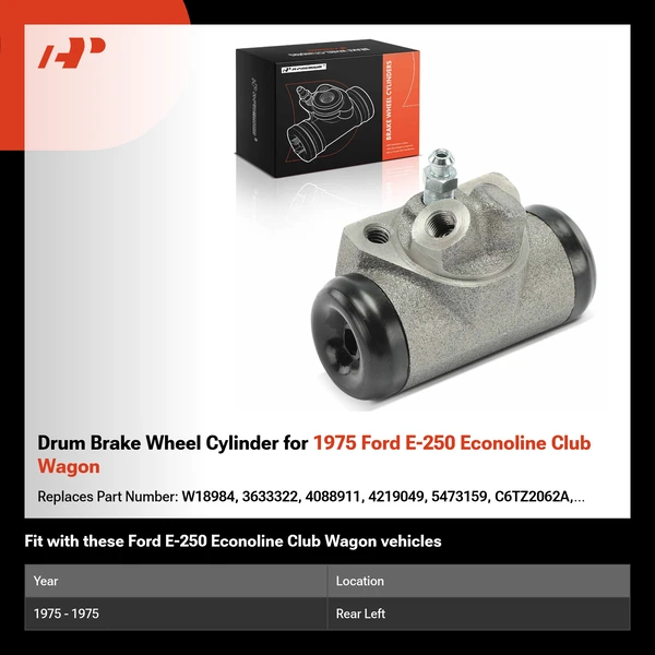Drum Brake Wheel Cylinder for 1975 Ford E-250 Econoline Club Wagon